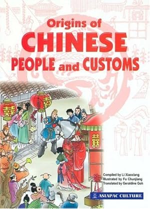 Immagine del venditore per Origins of Chinese People and Customs (Asiapac Culture) venduto da WeBuyBooks