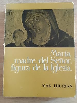 María, madre del Señor, figura de la Iglesia