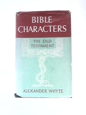 Bild des Verkufers fr Bible Characters: Volume 1 The Old Testament zum Verkauf von World of Rare Books