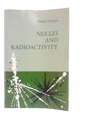 Image du vendeur pour Nuclei and Radioactivity mis en vente par World of Rare Books