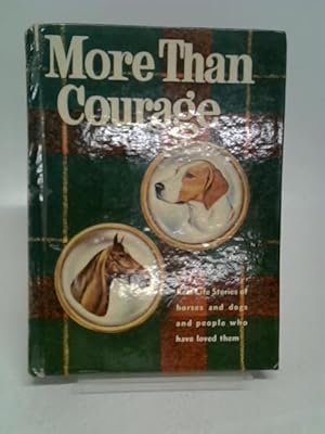 Image du vendeur pour More Than Courage mis en vente par World of Rare Books