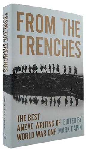Bild des Verkufers fr FROM THE TRENCHES: The best ANZAC writing of World War One zum Verkauf von Kay Craddock - Antiquarian Bookseller