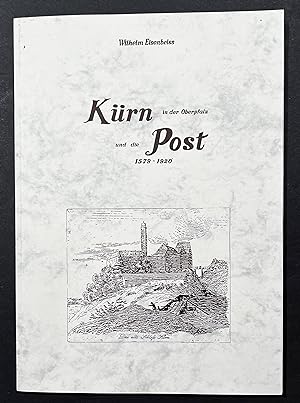 Kürn in der Oberpflaz und die Post 1579 - 1920.