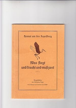 Bild des Verkufers fr Heimat um den Kapellberg Heft 2: Was fliegt und kriecht und musiziert. Tiergeschichten von Wolfgang Meyer. Zeichn.: Kunstmaler Rudolf Schacht. zum Verkauf von Elops e.V. Offene Hnde