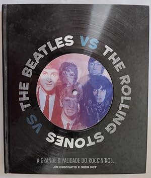 Immagine del venditore per The Beatles vs The Rolling Stones. A Grande rivalidade do rock'n'roll (en portugus) venduto da Librera Ofisierra