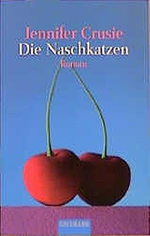 Imagen del vendedor de Die Naschkatzen Roman a la venta por Antiquariat Buchhandel Daniel Viertel