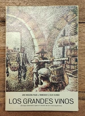 Imagen del vendedor de LOS GRANDES VINOS (ENSAYO SISTEMTICO PARA EL ESTUDIO DE LOS VINOS ESPAOLES) a la venta por Librera Llera Pacios