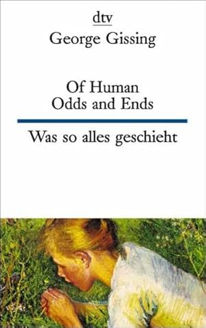 Seller image for Of human odds and ends [Englisch & Deutsch] for sale by Antiquariat Buchhandel Daniel Viertel