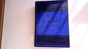 Image du vendeur pour Foxe's Book of Martyrs mis en vente par Goldstone Rare Books