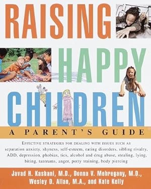 Imagen del vendedor de Raising Happy Children: A Parent's Guide a la venta por Antiquariat Buchhandel Daniel Viertel