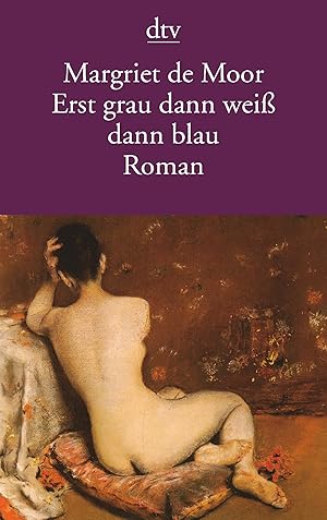 Seller image for Erst grau dann weiss dann blau Roman for sale by Antiquariat Buchhandel Daniel Viertel