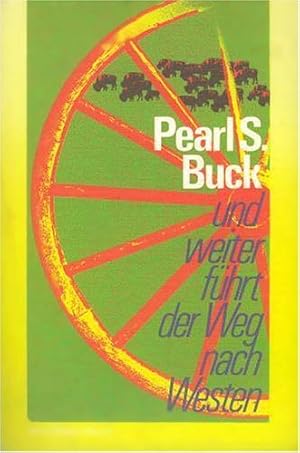 Seller image for Und weiter fhrt der Weg nach Westen. for sale by Antiquariat Buchhandel Daniel Viertel