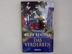 Bild des Verkufers fr Das Verderben : Roman. Aus dem Engl. von Cornelia C. Walter, Best book zum Verkauf von Antiquariat Buchhandel Daniel Viertel