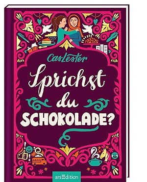 Bild des Verkufers fr Sprichst du Schokolade? Cas Lester ; mit einer Coverillustration von Kate Forrester ; aus dem Englischen von Christine Spindler zum Verkauf von Antiquariat Buchhandel Daniel Viertel