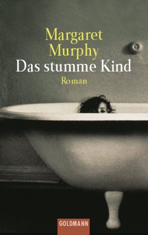 Seller image for Das stumme Kind Roman for sale by Antiquariat Buchhandel Daniel Viertel