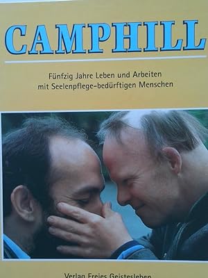 Bild des Verkufers fr Camphill fnfzig Jahre leben und arbeiten mit seelenpflege-bedrftigen Menschen zum Verkauf von Antiquariat Buchhandel Daniel Viertel