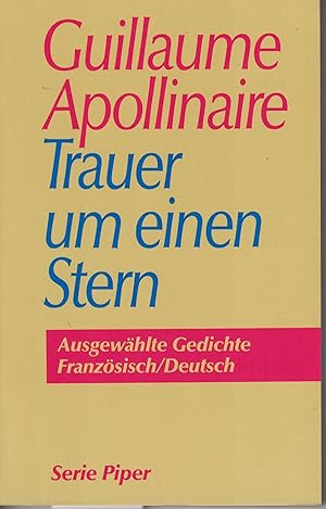 Seller image for Trauer um einen Stern Gedichte ; franzsisch/deutsch for sale by Antiquariat Buchhandel Daniel Viertel