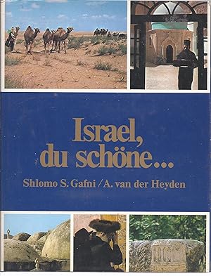 Seller image for Israel, du schne . Shlomo S. Gafni ; A. van der Heyden for sale by Antiquariat Buchhandel Daniel Viertel