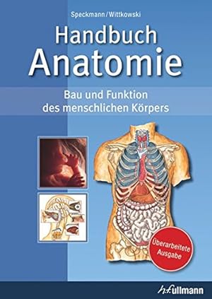 Bild des Verkufers fr Handbuch Anatomie Bau und Funktion des menschlichen Krpers zum Verkauf von Antiquariat Buchhandel Daniel Viertel