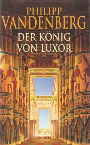 Immagine del venditore per Der Knig von Luxor Roman venduto da Antiquariat Buchhandel Daniel Viertel