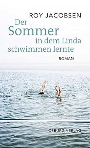 Bild des Verkufers fr Der Sommer, in dem Linda schwimmen lernte Roman zum Verkauf von Antiquariat Buchhandel Daniel Viertel