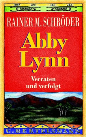 Seller image for Abby Lynn Verraten und verfolgt for sale by Antiquariat Buchhandel Daniel Viertel