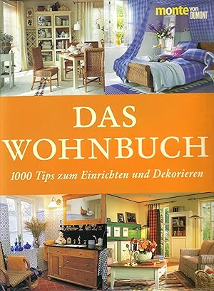 Seller image for Das Wohnbuch: 1000 Tips zum Einrichten und Dekorieren for sale by Antiquariat Buchhandel Daniel Viertel