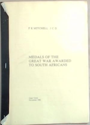 Bild des Verkufers fr Medals of the Great War Awarded To South Africans zum Verkauf von Chapter 1