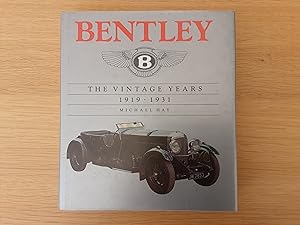 Bentley: The Vintage Years 1919-1931