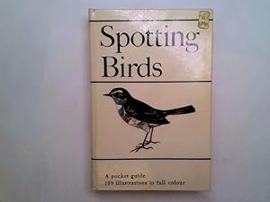 Seller image for SPOTTING BIRDS: A POCKET GUIDE TO BIRD WATCHING. for sale by Goldstone Rare Books