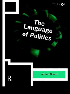Immagine del venditore per Language of Politics venduto da GreatBookPrices