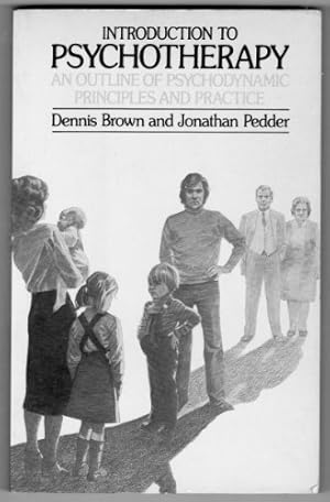 Image du vendeur pour Introduction to Psychotherapy: An Outline of Psychodynamic Principles and Practice (Social Science Paperbacks) mis en vente par WeBuyBooks