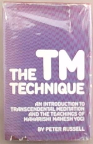 Bild des Verkufers fr Tm Technique: An Introduction to Transcendental Meditation and The Teachings of Maharishi Mahesh Yogi zum Verkauf von Chapter 1