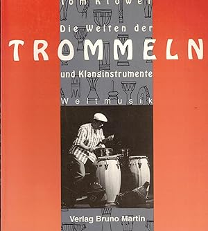 Image du vendeur pour Die Welten der Trommeln und Klanginstrumente (Weltmusik) mis en vente par Paderbuch e.Kfm. Inh. Ralf R. Eichmann