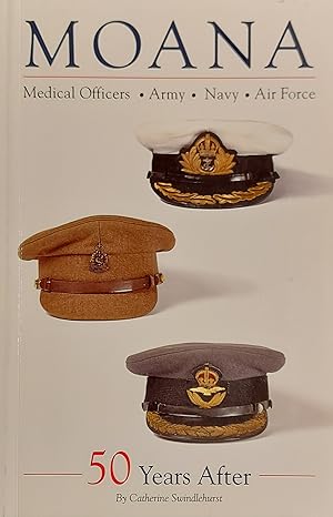 Moana Medical Officers Army Navy Air Force 50 Years After