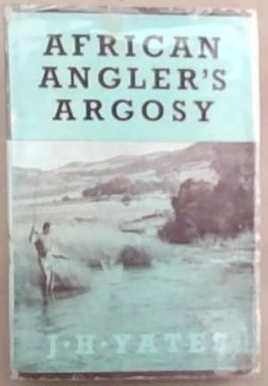 Image du vendeur pour African Angler's Argosy mis en vente par Chapter 1