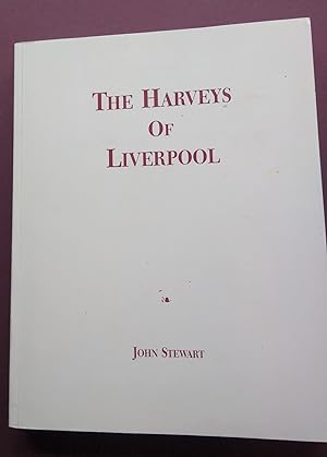The Harveys of Liverpool.