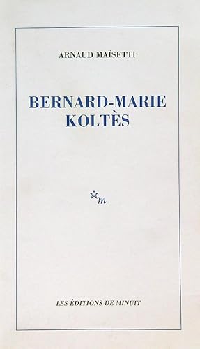 Bild des Verkufers fr Bernard-Marie Koltes zum Verkauf von Librodifaccia