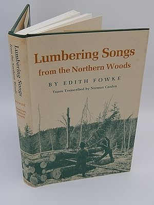 Immagine del venditore per Lumbering Songs from the Northern Woods venduto da Lee Madden, Book Dealer