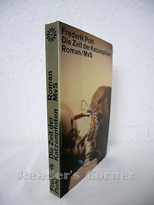 Die Zeit der Katzenpfoten. Roman. Deutsch von Hans Günter Kreidl. Reihe: science fiction und fant...