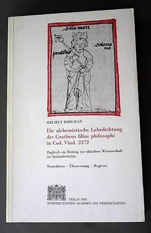 Imagen del vendedor de Das Alchemistische Werk Des Gratheus Filius Philosophi in Codex Vindobonensis 2372 Zugleich Ein Beitrag Zur Okkulten Wissenschaft Im Spatmittelalter a la venta por Dale A. Sorenson