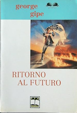 Bild des Verkufers fr Ritorno al futuro zum Verkauf von Librodifaccia