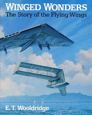 Bild des Verkufers fr Winged Wonders, The Story of the Flying Wings zum Verkauf von Antiquariat Lindbergh