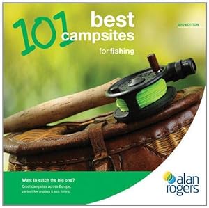 Seller image for 101 Best Campsites for Fishing 2012 for sale by WeBuyBooks