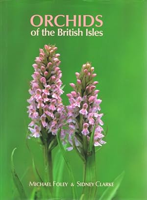 Immagine del venditore per Orchids of the British Isles venduto da PEMBERLEY NATURAL HISTORY BOOKS BA, ABA