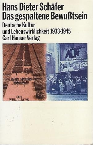 Imagen del vendedor de Das gespaltene Bewutsein. Deutsche Kultur und Lebenswirklichkeit 1933 - 1945. a la venta por Antiquariat Lcke, Einzelunternehmung