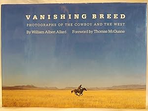 Seller image for Vanishing Breed: Photographs of the Cowboy and the West for sale by H.S. Bailey