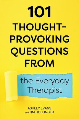 Bild des Verkufers fr 101 Thought-Provoking Questions from the Everyday Therapist zum Verkauf von moluna