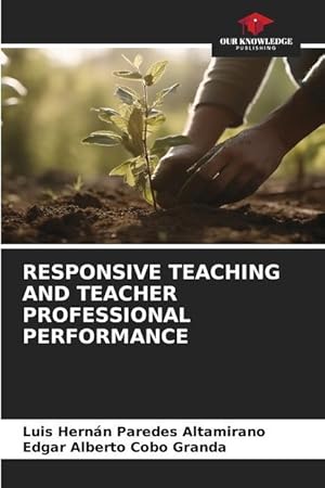 Imagen del vendedor de RESPONSIVE TEACHING AND TEACHER PROFESSIONAL PERFORMANCE a la venta por moluna