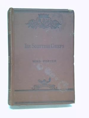 Seller image for The scottish chiefs for sale by World of Rare Books